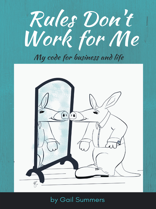 Title details for Rules Don't Work for Me by Gail Summers - Available